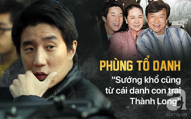 Con trai Thành Long Phùng Tổ Danh: Từ cậu ấm được trải thảm hoa vào đời tới cuộc sống sa đọa ngập trong thuốc phiện và chân dài