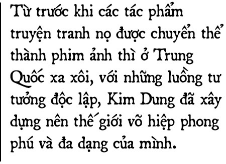 Di sản đồ sộ của Kim Dung: Chương hồi bất tận và những cuộc hành trình đi tìm chân - thiện - mỹ