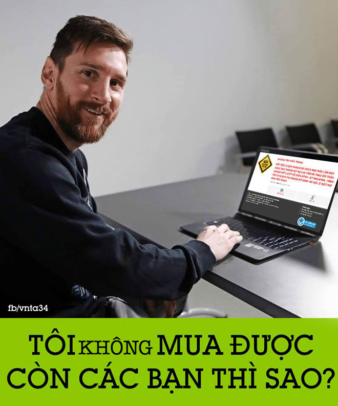 Ảnh chế nỗi khổ khi săn vé online trận chung kết Việt Nam - Malaysia