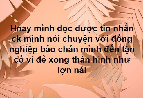 Vợ đang nuôi con nhỏ bị chồng chán đến tận cổ vì nhìn như lợn nái, phản ứng của chị em mới đáng kinh ngạc
