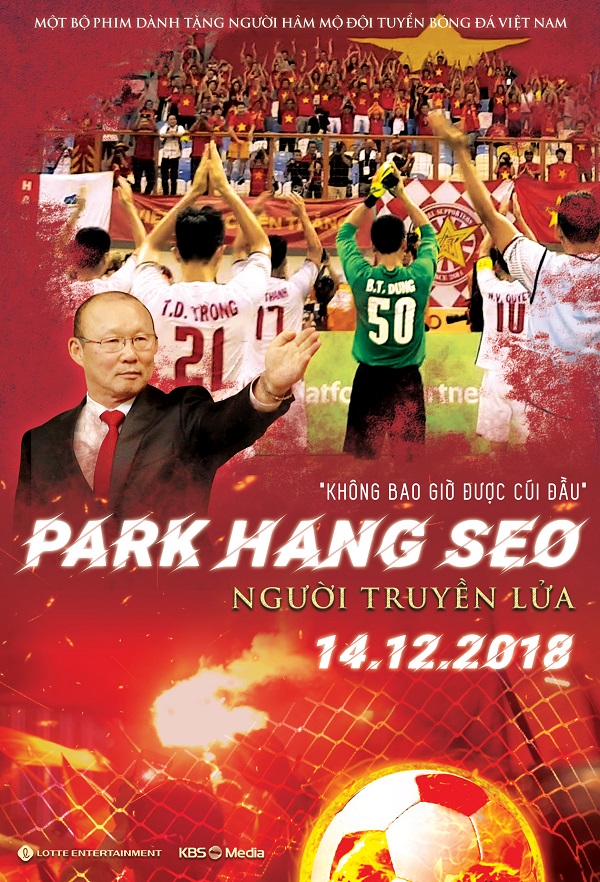 Một ngày trước trận Chung kết lượt về AFF Cup, phim về người truyền lửa Park Hang Seo chính thức ra rạp