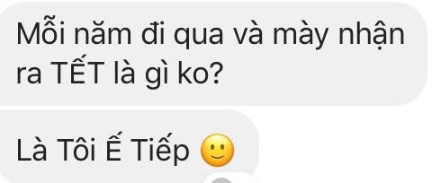 TẾT = Tôi Ế Tiếp, cách định nghĩa siêu lầy lội mà đúng chẳng thể chối cãi