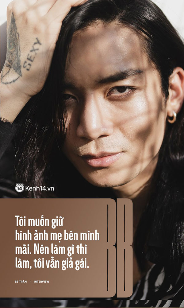 BB Trần: Tôi giả gái vì muốn giữ hình ảnh của mẹ bên mình mãi