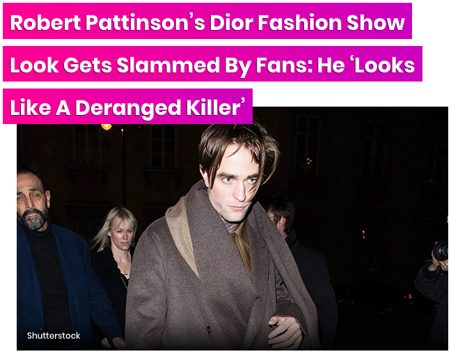 Từng đẹp trai nhất thế giới, Robert Pattinson bỗng kém sắc tới mức bị chê trông như kẻ giết người cuồng loạn