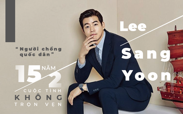 Đường tình duyên lận đận của người chồng quốc dân Lee Sang Yoon: Tình đẹp như mơ cũng đứt gánh giữa đường