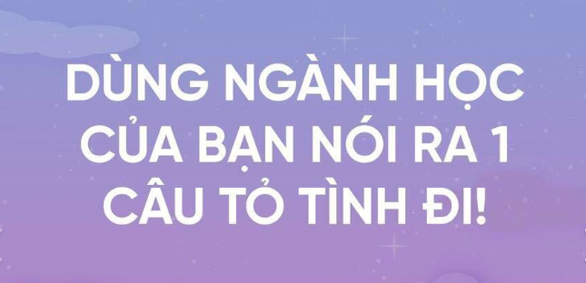 Dùng ngành học để tỏ tình: Thành công hay không chưa biết nhưng đảm bảo crush khó mà quên được!