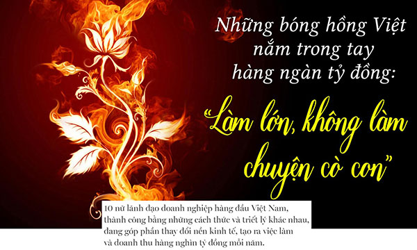 10 phụ nữ Việt gây choáng bởi sự giàu có, giỏi giang và quyền lục