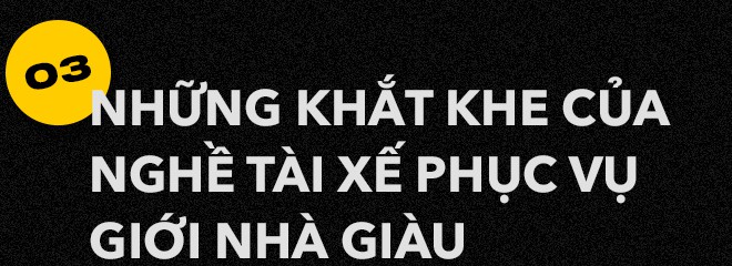 Bí ẩn cay đắng sau nghề lái xe cho nhà giàu: Giữ kín những chuyện quái đản và những đồng lương thách thức bản lĩnh