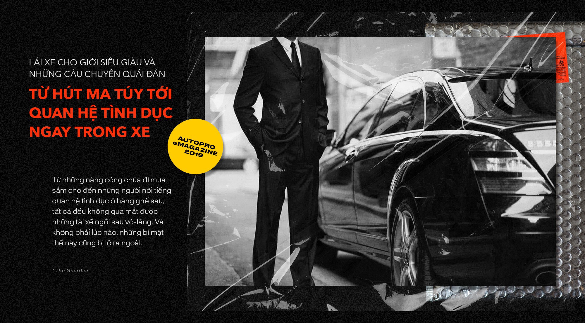 Bí ẩn cay đắng sau nghề lái xe cho nhà giàu: Giữ kín những chuyện quái đản và những đồng lương thách thức bản lĩnh