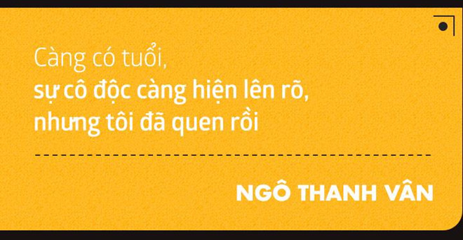 Ngô Thanh Vân: Ở tuổi 40, tôi không tiền, không tình và không con cái