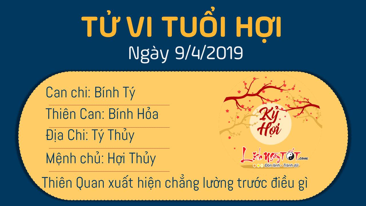 Tử vi thứ 3 ngày 9/4/2019 của 12 con giáp: Thân bất chợt phát tài, Hợi vô tình gặp rắc rối
