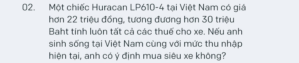 Tay chơi siêu xe khét tiếng Thái Lan: ‘Chỉ những người kiếm tiền bất hợp pháp mới giấu kín chuyện sở hữu siêu xe’ Tay chơi siêu xe khét tiếng Thái Lan: ‘Chỉ những người kiếm tiền bất hợp pháp mới giấu kín chuyện sở hữu siêu xe’