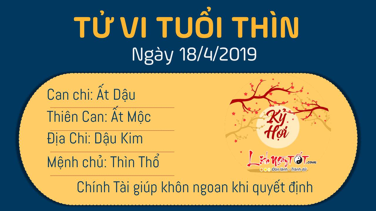 Tử vi thứ 5 ngày 18/4/2019 của 12 con giáp: Mùi tiền bạc dồi dào, Dần bị Kiếp Tài ám ảnh Tử vi thứ 5 ngày 18/4/2019 của 12 con giáp: Mùi tiền bạc dồi dào, Dần bị Kiếp Tài ám ảnh