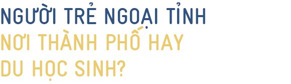 Giàu nhà quê không bằng ngồi lê thành phố: Một thế hệ gạt nước mắt giữa phố thị, chênh vênh ở hay về