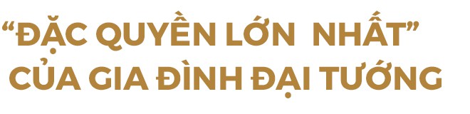 Ông Lê Mạnh Hà, con trai Đại tướng Lê Đức Anh: Đặc quyền lớn nhất mà gia đình chúng tôi có được là sự hi sinh