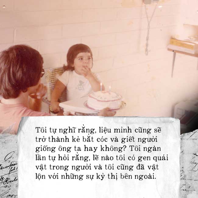 Tuổi thơ bi đát và hành trình tìm bình yên của con gái kẻ sát nhân hàng loạt: Từng muốn tự tử vì sợ trở thành quái vật giống bố Tuổi thơ bi đát và hành trình tìm bình yên của con gái kẻ sát nhân hàng loạt: Từng muốn tự tử vì sợ trở thành quái vật giống bố