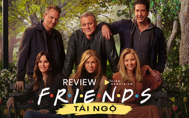Tập phim đặc biệt của Friends trở lại sau 27 năm