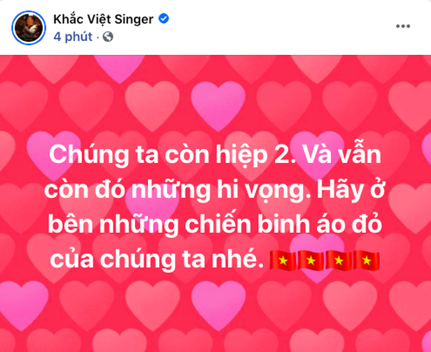 Khắc Việt dù lo lắng nhưng vẫn đặt niềm tin vào hiệp 2