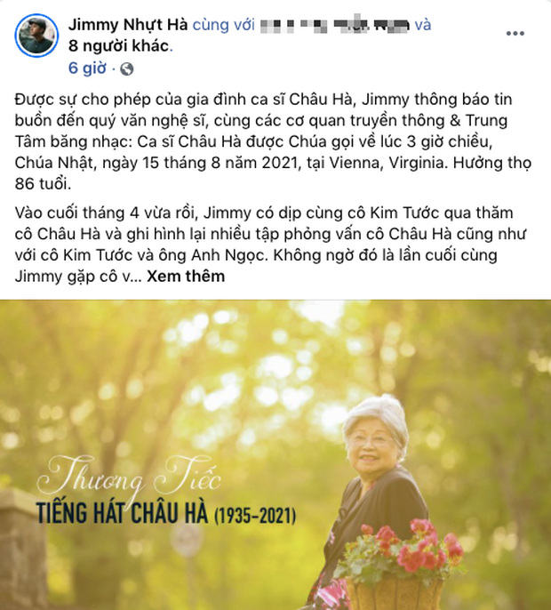 Jimmy Nhựt Hà từng gặp danh ca Châu Hà vào hồi tháng 4 vừa qua. Anh không ngờ đó lại là lần cuối anh được ngồi trò chuyện với bà