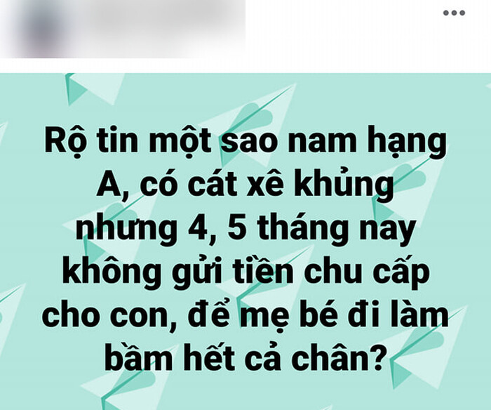 Bài đăng tố nam ca sĩ nào đó không gửi tiền chu cấp nuôi con.