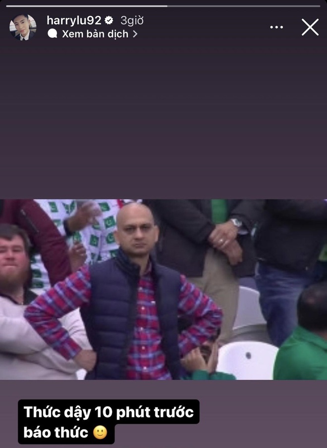 Harry Lu từng tiết lộ chủ yếu làm việc vào buổi chiều và tối nhưng hôm nay đặt báo thức từ sáng sớm
