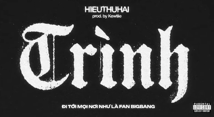 HIEUTHUHAI nhắc đến BIGBANG