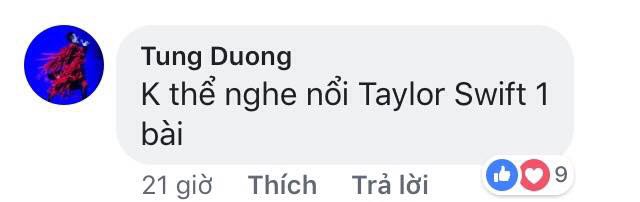 Chê giọng hát Taylor Swift, Tùng Dương nhận vô số 'gạch đá' của cư dân mạng - 2 Chê giọng hát Taylor Swift, Tùng Dương nhận vô số 'gạch đá' của cư dân mạng - 2