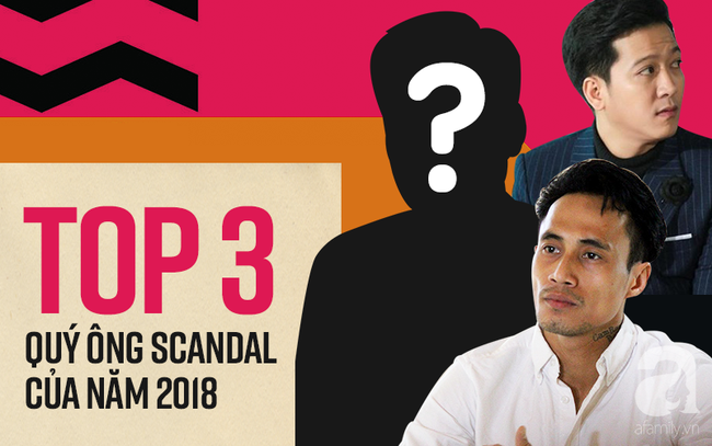 3 sao nam đoạt Cúp 'Quý ông Scandal' của năm 2018: Trường Giang, Phạm Anh Khoa vẫn thua xa người đàn ông này 3 sao nam đoạt Cúp 'Quý ông Scandal' của năm 2018: Trường Giang, Phạm Anh Khoa vẫn thua xa người đàn ông này