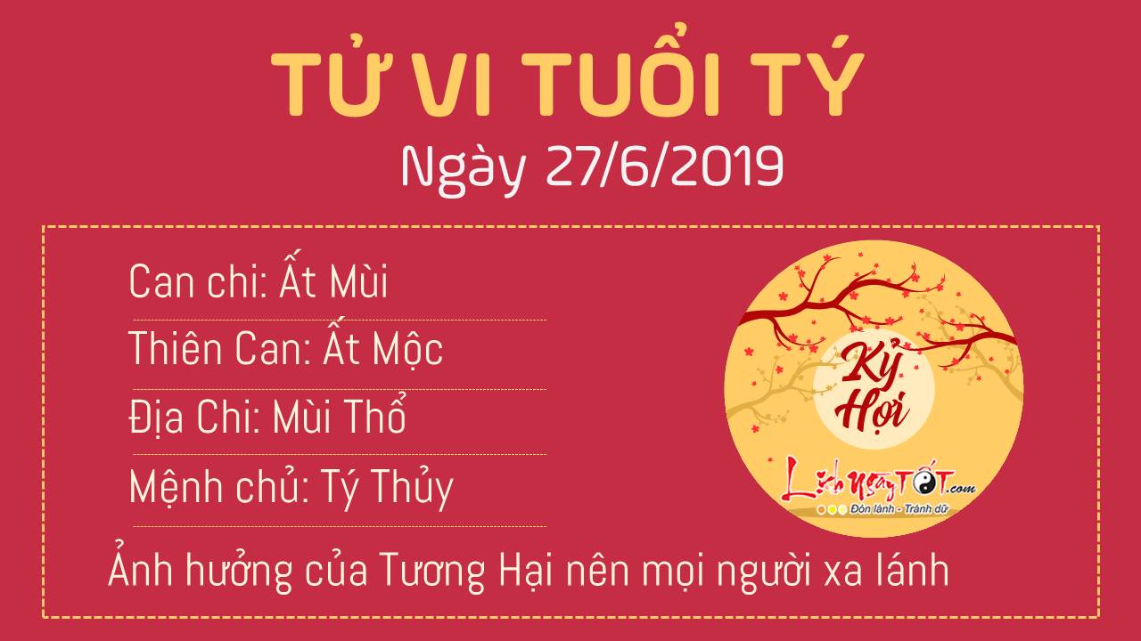 Tử vi thứ 5 ngày 27/6/2019 của 12 con giáp: Tuất nhận được tiền, Sửu bị người khác ghen tị Tử vi thứ 5 ngày 27/6/2019 của 12 con giáp: Tuất nhận được tiền, Sửu bị người khác ghen tị