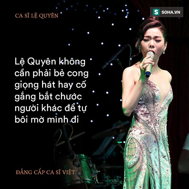 Đằng sau nhận xét 'Lệ Quyên không phù hợp với nhạc Bolero': Nỗi đau và cái giá của 1 kẻ bản lĩnh - 7 Đằng sau nhận xét 'Lệ Quyên không phù hợp với nhạc Bolero': Nỗi đau và cái giá của 1 kẻ bản lĩnh - 7
