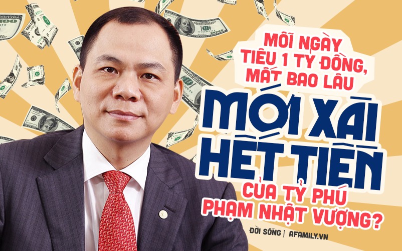 Forbes vừa định lại khối tài sản của tỷ phú Phạm Nhật Vượng, dân mạng hốt hoảng khi thử phép tính bao lâu mới xài hết tiền? - 2 Forbes vừa định lại khối tài sản của tỷ phú Phạm Nhật Vượng, dân mạng hốt hoảng khi thử phép tính bao lâu mới xài hết tiền? - 2
