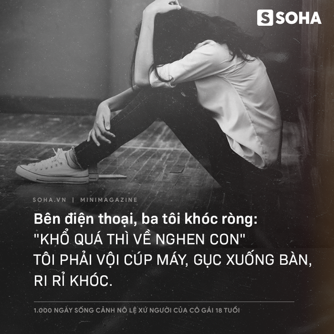 1.000 ngày sống cảnh nô lệ của cô gái 18 tuổi: Tôi hứa gửi tiền cho ba, nhưng ba nói 'con giữ lấy mà xài', rồi ông oà khóc - 2 1.000 ngày sống cảnh nô lệ của cô gái 18 tuổi: Tôi hứa gửi tiền cho ba, nhưng ba nói 'con giữ lấy mà xài', rồi ông oà khóc - 2