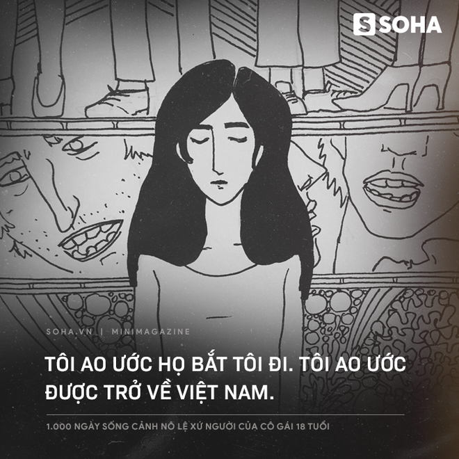 1.000 ngày sống cảnh nô lệ của cô gái 18 tuổi: Tôi hứa gửi tiền cho ba, nhưng ba nói 'con giữ lấy mà xài', rồi ông oà khóc - 10 1.000 ngày sống cảnh nô lệ của cô gái 18 tuổi: Tôi hứa gửi tiền cho ba, nhưng ba nói 'con giữ lấy mà xài', rồi ông oà khóc - 10