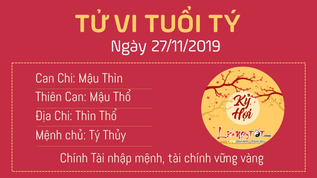 Tử vi thứ 4 ngày 27/11/2019 của 12 con giáp: Hợi tiền bạc rủng rỉnh, Mùi hao của Tử vi thứ 4 ngày 27/11/2019 của 12 con giáp: Hợi tiền bạc rủng rỉnh, Mùi hao của
