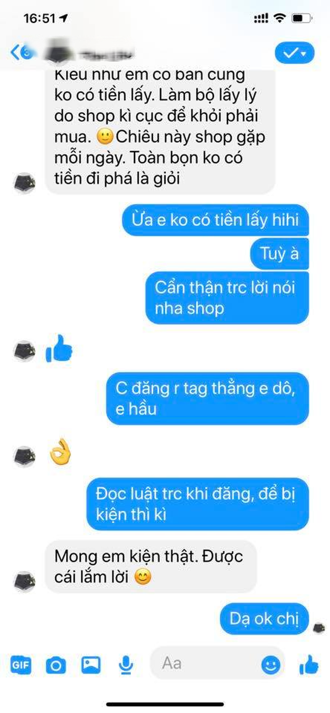 Vừa nhắn tin hỏi thông tin sản phẩm, cô gái bị shop online dọa 'bóc phốt' vì không chịu mua hàng - 4 Vừa nhắn tin hỏi thông tin sản phẩm, cô gái bị shop online dọa 'bóc phốt' vì không chịu mua hàng - 4