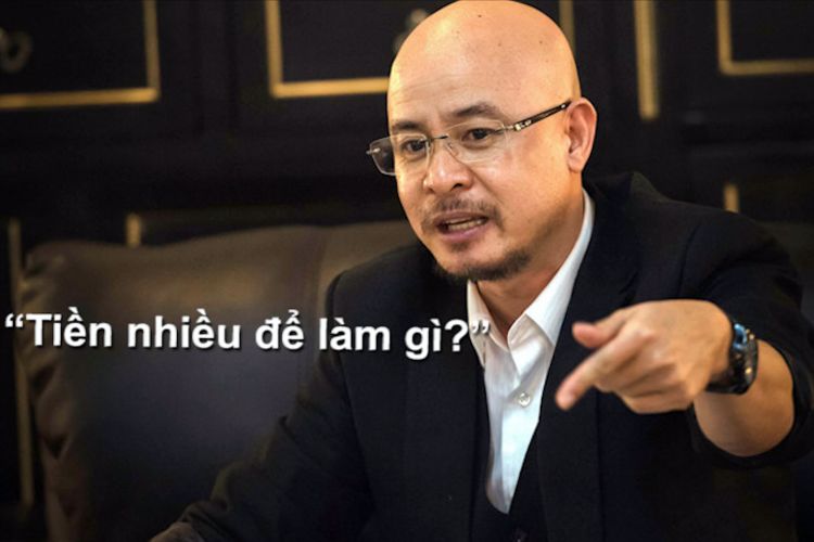 Đại gia Việt và những câu nói 'bất hủ' về tiền bạc - 1 Đại gia Việt và những câu nói 'bất hủ' về tiền bạc - 1