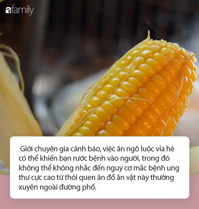Ngô luộc vỉa hè: Rất ngon nhưng cũng cần cẩn trọng với những tác hại sức khỏe Ngô luộc vỉa hè: Rất ngon nhưng cũng cần cẩn trọng với những tác hại sức khỏe
