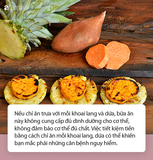 Học cách tiết kiệm tiền tỉ bằng việc ăn trưa chỉ với dứa và khoai lang: Chuyên gia nói bạn sẽ 'gánh đủ'! - 1 Học cách tiết kiệm tiền tỉ bằng việc ăn trưa chỉ với dứa và khoai lang: Chuyên gia nói bạn sẽ 'gánh đủ'! - 1