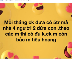 Chê vợ tiêu hoang vì đưa 5 triệu/tháng không đủ chi cho 4 người, anh chồng bị dân mạng mỉa mai 'cho cầm tiền đi chợ xem cầm cự được bao lâu'