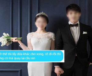 Sau lễ ăn hỏi, chồng buông câu: 'Biết thế này cưới đứa khác cho xong', cô dâu mới quyết định 'vùng lên' với màn hủy hôn dứt khoát