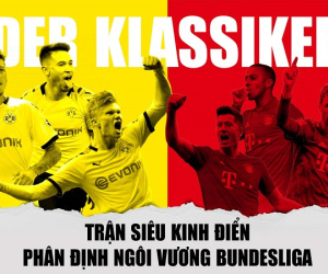 Lịch thi đấu vòng 28 Bundesliga: Tâm điểm đại chiến Dortmund - Bayern Munich