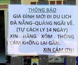 Dân tình nức nở khen ngợi gia đình dán biển tuyên bố cách ly khi vừa đi Đà Nẵng về, khai báo y tế chẳng cần nhắc nhở