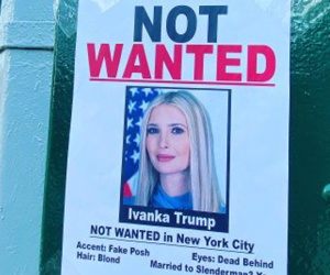 Poster 'không chào đón Ivanka' xuất hiện khắp New York