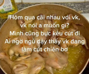 Vợ hỏi ăn gì, đang giận nên anh chàng bảo 'cút đi', cái kết bị cư dân mạng 'bóc' vào phút cuối mới bất ngờ