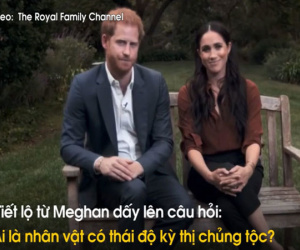 Hé lộ nhân vật Hoàng gia Anh bị Meghan ám chỉ phân biệt chủng tộc