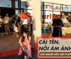 Cái tên, nỗi ám ảnh của người gốc Việt ở Mỹ