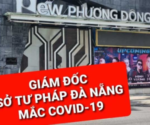 Giám đốc Sở Tư pháp Đà Nẵng mắc Covid-19