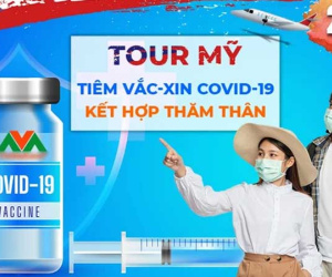Ngừng quảng cáo tour đi Mỹ kết hợp tiêm vaccine COVID-19