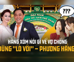 Hàng xóm nói gì về đại gia Phương Hằng: Bả đẹp với hay đi từ thiện, ông Dũng 'lò vôi' mê lắm dễ gì ly dị!