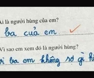 Bài tập hỏi bố sợ gì, cậu bé hồn nhiên viết bố là anh hùng nhưng sợ duy nhất điều này, đọc vào 'tức anh ách'